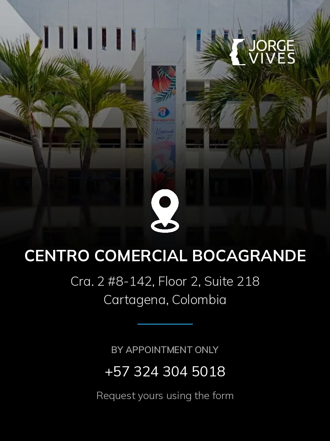 Dr. Jorge Vives practice at Centro Comercial Bocagrande, Cartagena, Colombia
