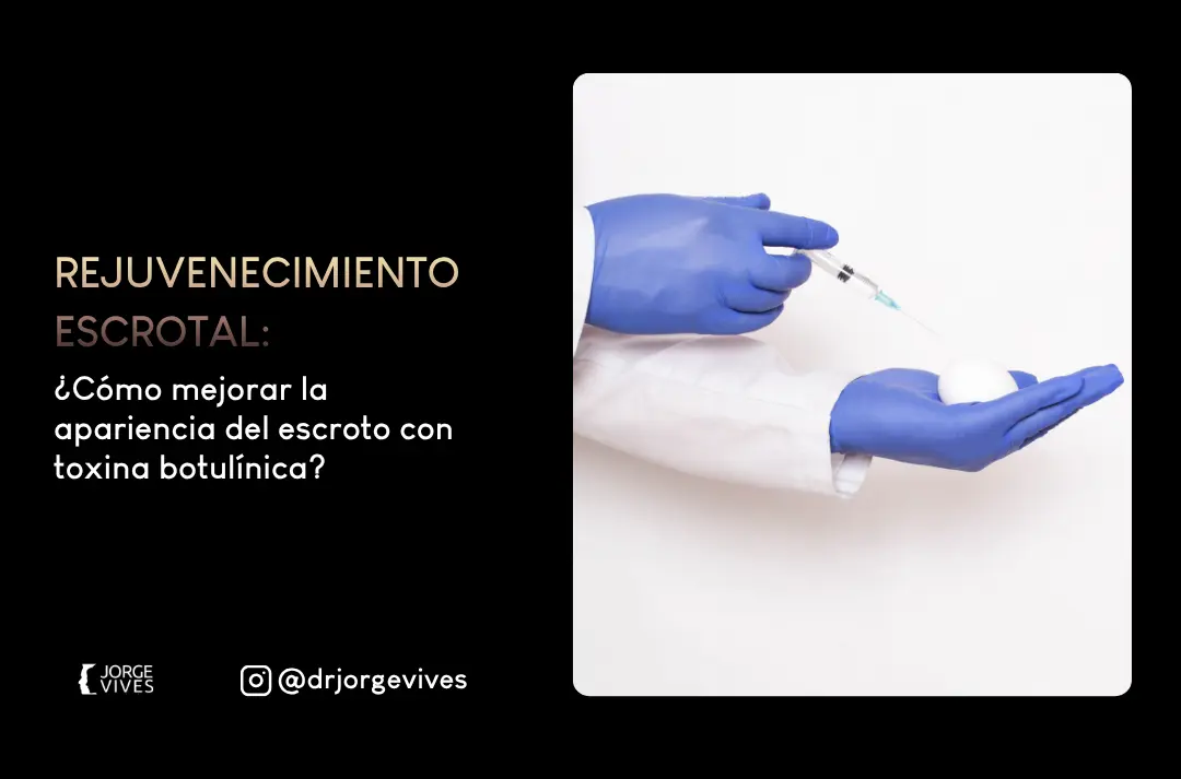 Rejuvenecimiento escrotal - Dr. Jorge Vives - Cartagena, Colombia